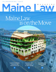 Maine Law Magazine - Issue No. 97 by University of Maine School of Law
