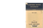 Uniform Maine Citations, Second Edition (superseded) by Michael D. Seitzinger, Charles K. Leadbetter, and Nancy A. Wanderer
