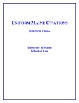 Uniform Maine Citations, 2019 - 2020 Edition (Superseded)